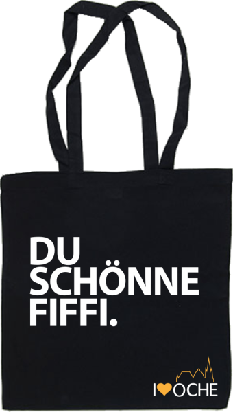 "DU SCHÖNNE FIFFI" - Baumwolltasche
