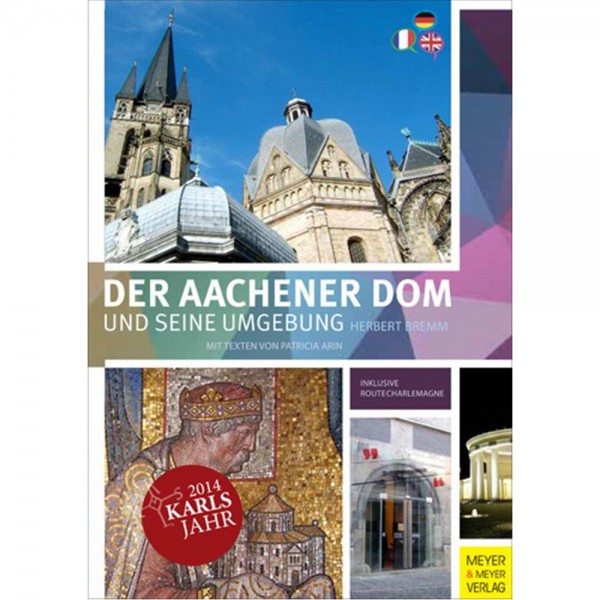 Der Aachener Dom und seine Umgebung