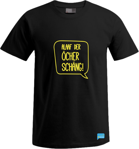 "ALAAF DER ÖCHER SCHÄNG" - Auslaufmodell T-Shirt