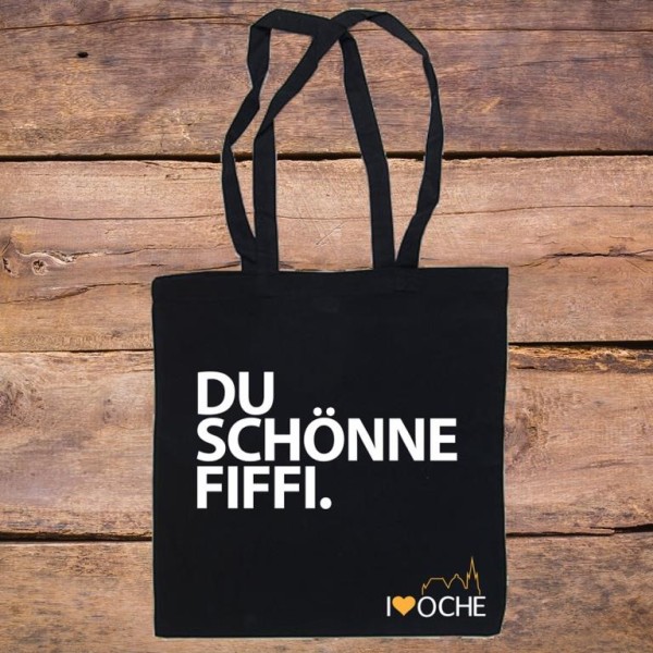 "DU SCHÖNNE FIFFI" - Baumwolltasche